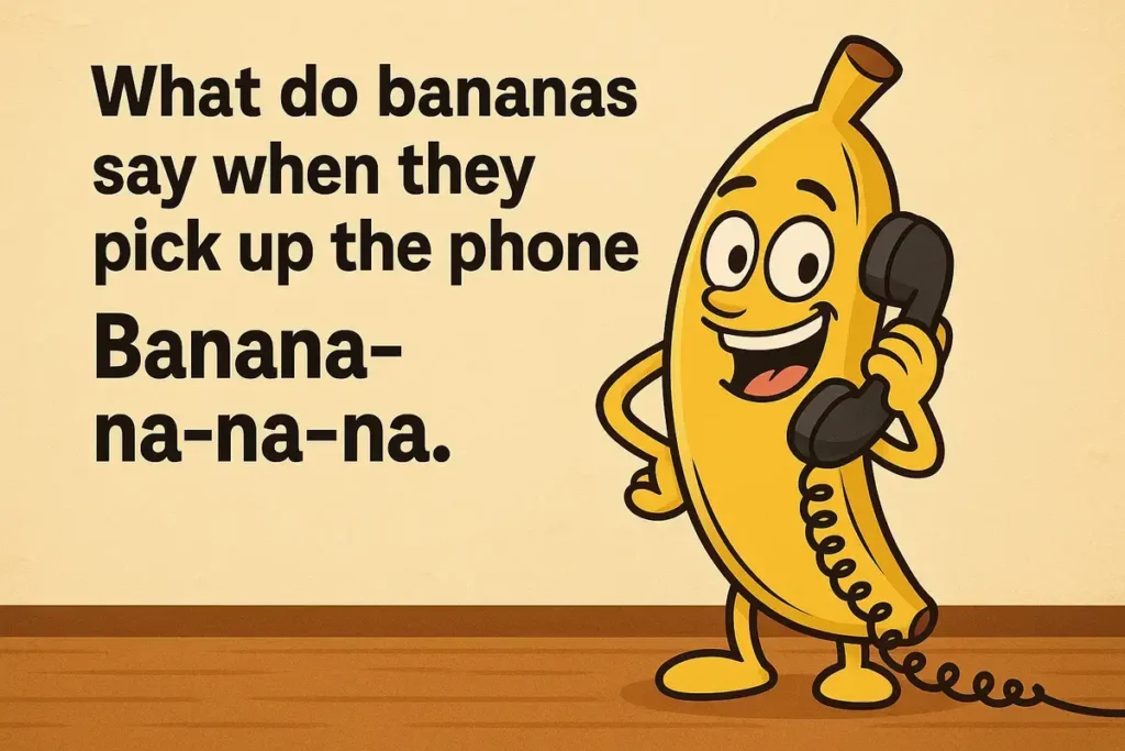 Cartoon banana answering phone with “Banana-na-na-na” joke