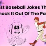 Best Baseball Jokes That Knock It Out Of The Park