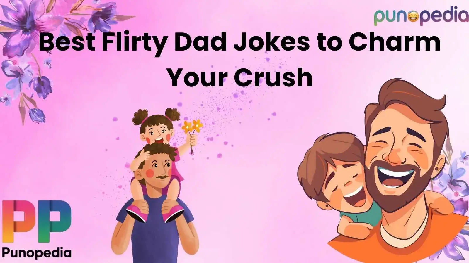 Best Flirty Dad Jokes to Charm Your Crush