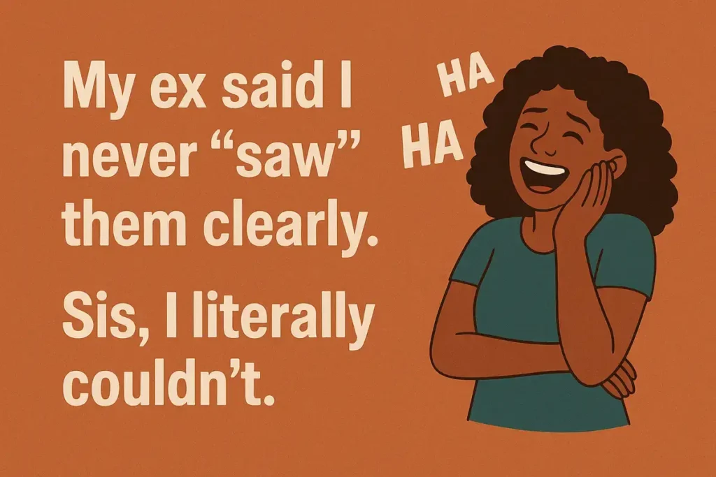 Laughing your eyes out — the ultimate collection of eyesight jokes with cartoon woman and funny ex quote.