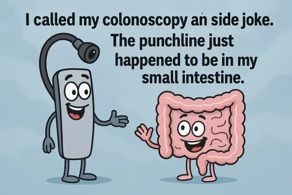 Funny colonoscopy jokes cartoon with intestine and colonoscope sharing a punchline.