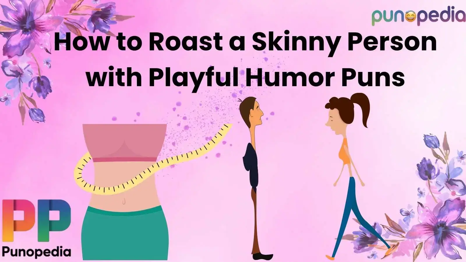 How to Roast a Skinny Person with Playful Humor Puns