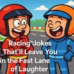 Cartoon racers laughing on track with racing jokes