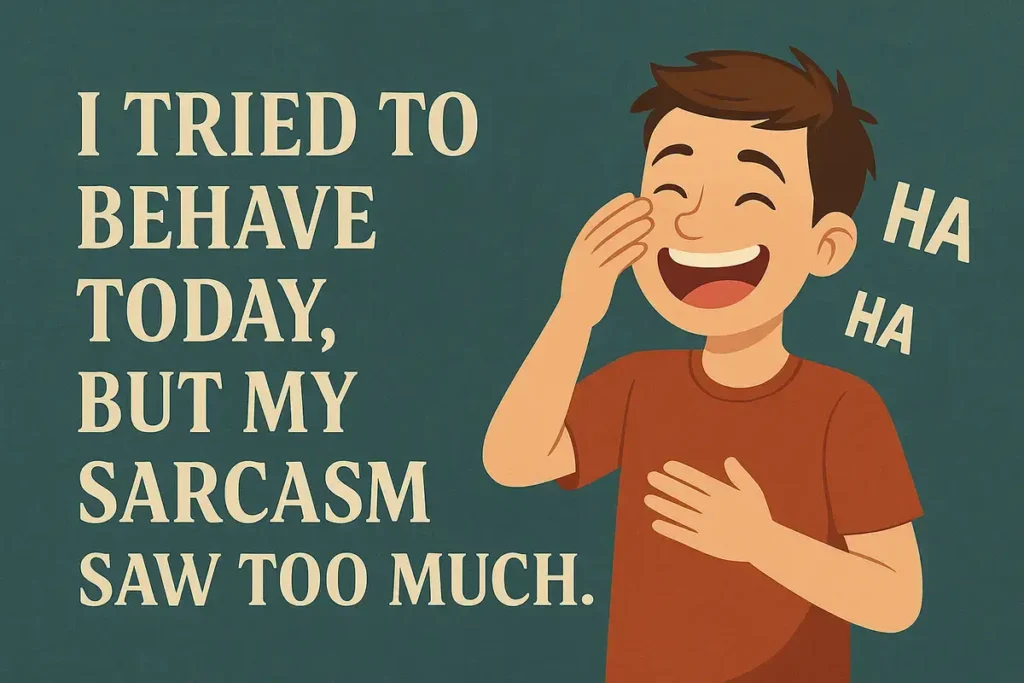 Laughing cartoon boy with sarcasm quote on chalkboard.