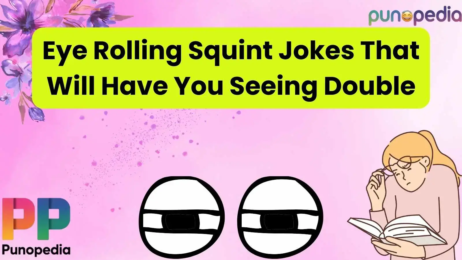 Eye Rolling Squint Jokes That Will Have You Seeing Double