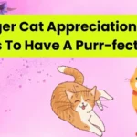 Ginger Cat Appreciation Day Puns To Have A Purr-fect Day