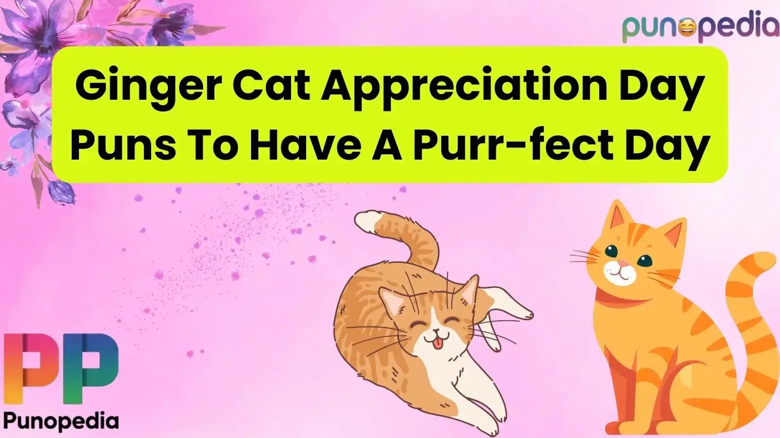 Ginger Cat Appreciation Day Puns To Have A Purr-fect Day