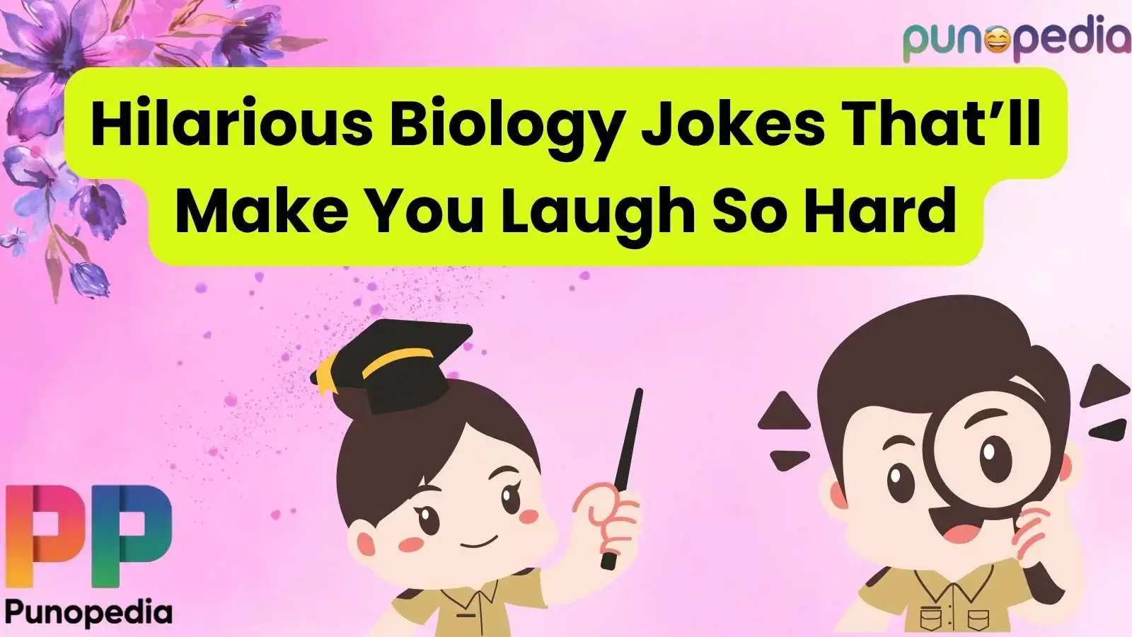 Hilarious Biology Jokes That’ll Make You Laugh So Hard