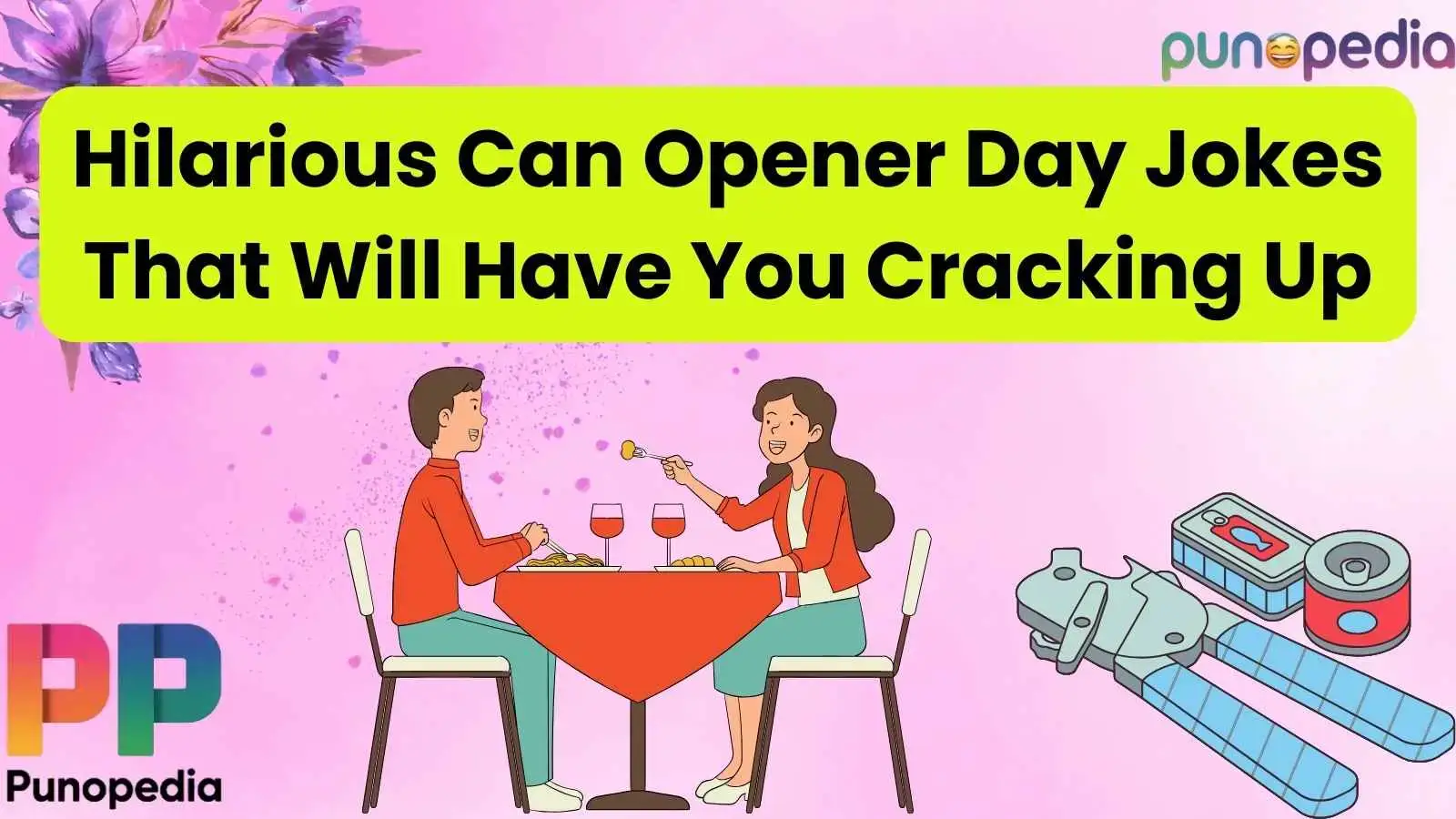 Hilarious Can Opener Day Jokes That Will Have You Cracking Up