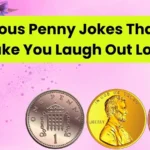 Hilarious Penny Jokes That Will Make You Laugh Out Loud