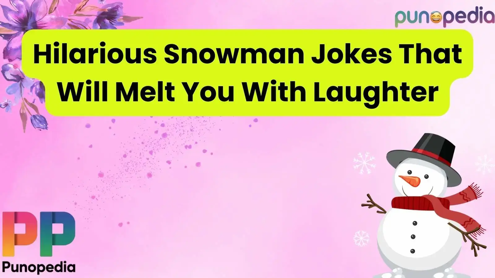 Hilarious Snowman Jokes That Will Melt You With Laughter