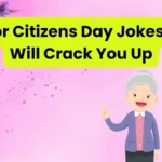 Senior Citizens Day Jokes That Will Crack You Up