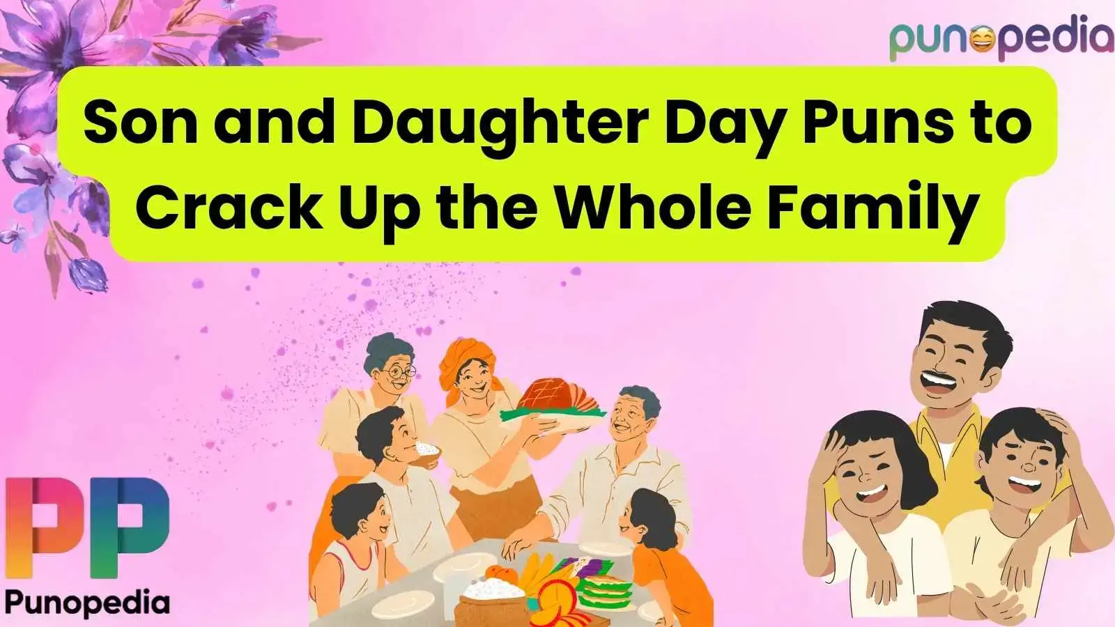Son and Daughter Day Puns to Crack Up the Whole Family