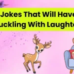 Deer Jokes That Will Have You Buckling With Laughter