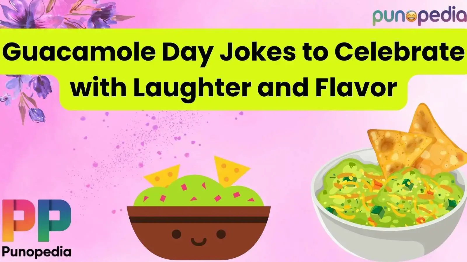Guacamole Day Jokes to Celebrate with Laughter and Flavor