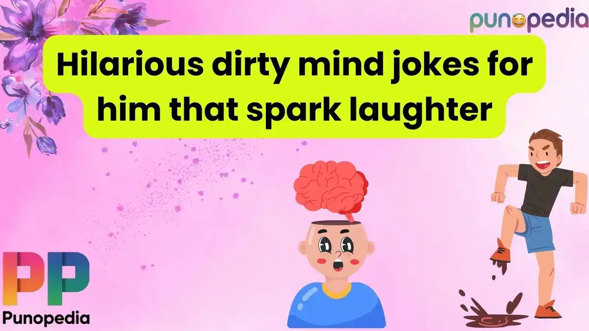 Hilarious dirty mind jokes for him that spark laughter