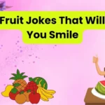 Juicy Fruit Jokes That Will Make You Smile