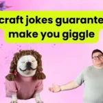 Minecraft jokes guaranteed to make you giggle