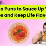 Pasta Puns to Sauce Up Your Jokes and Keep Life Flavorful
