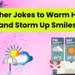 Weather Jokes to Warm Hearts and Storm Up Smiles