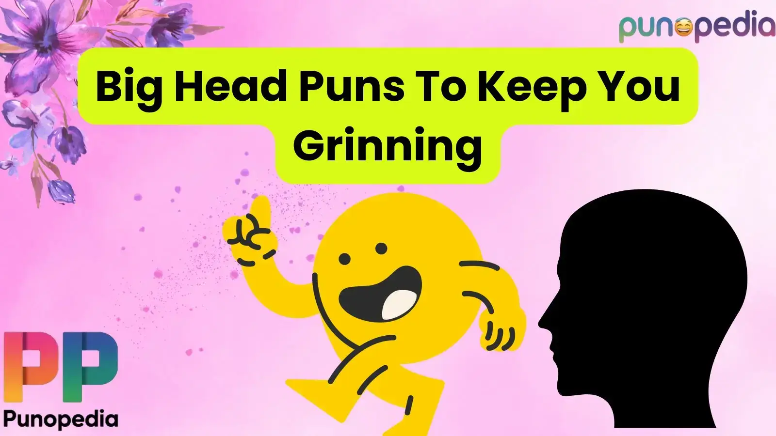 Big Head Puns To Keep You Grinning
