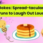 Butter Jokes: Spread-tacular Butter Puns to Laugh Out Loud