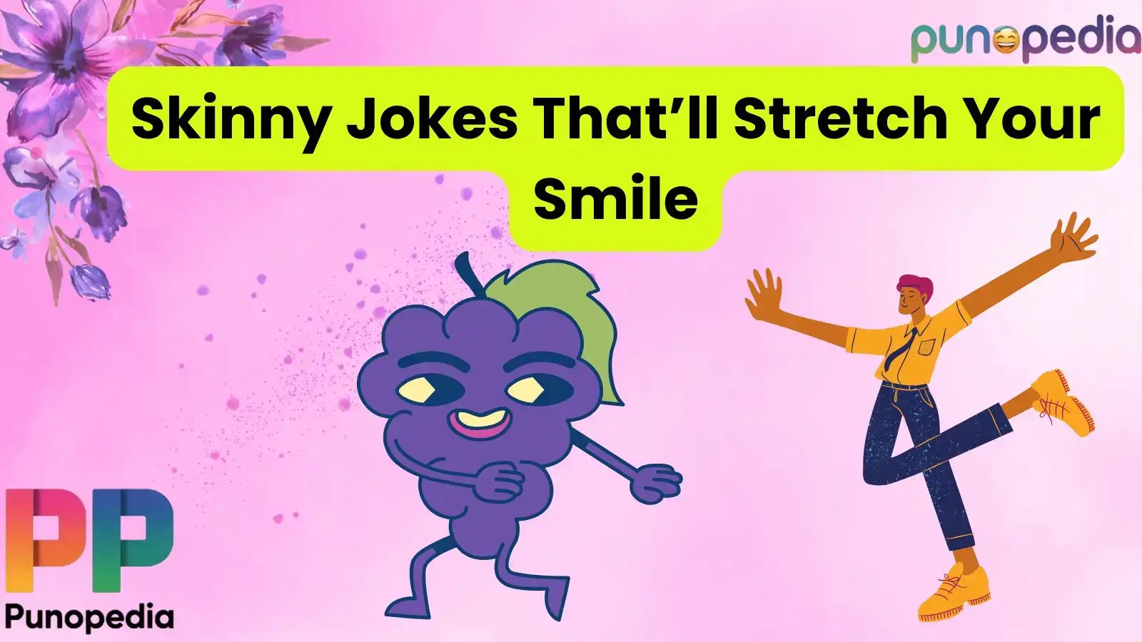 Skinny Jokes That’ll Stretch Your Smile
