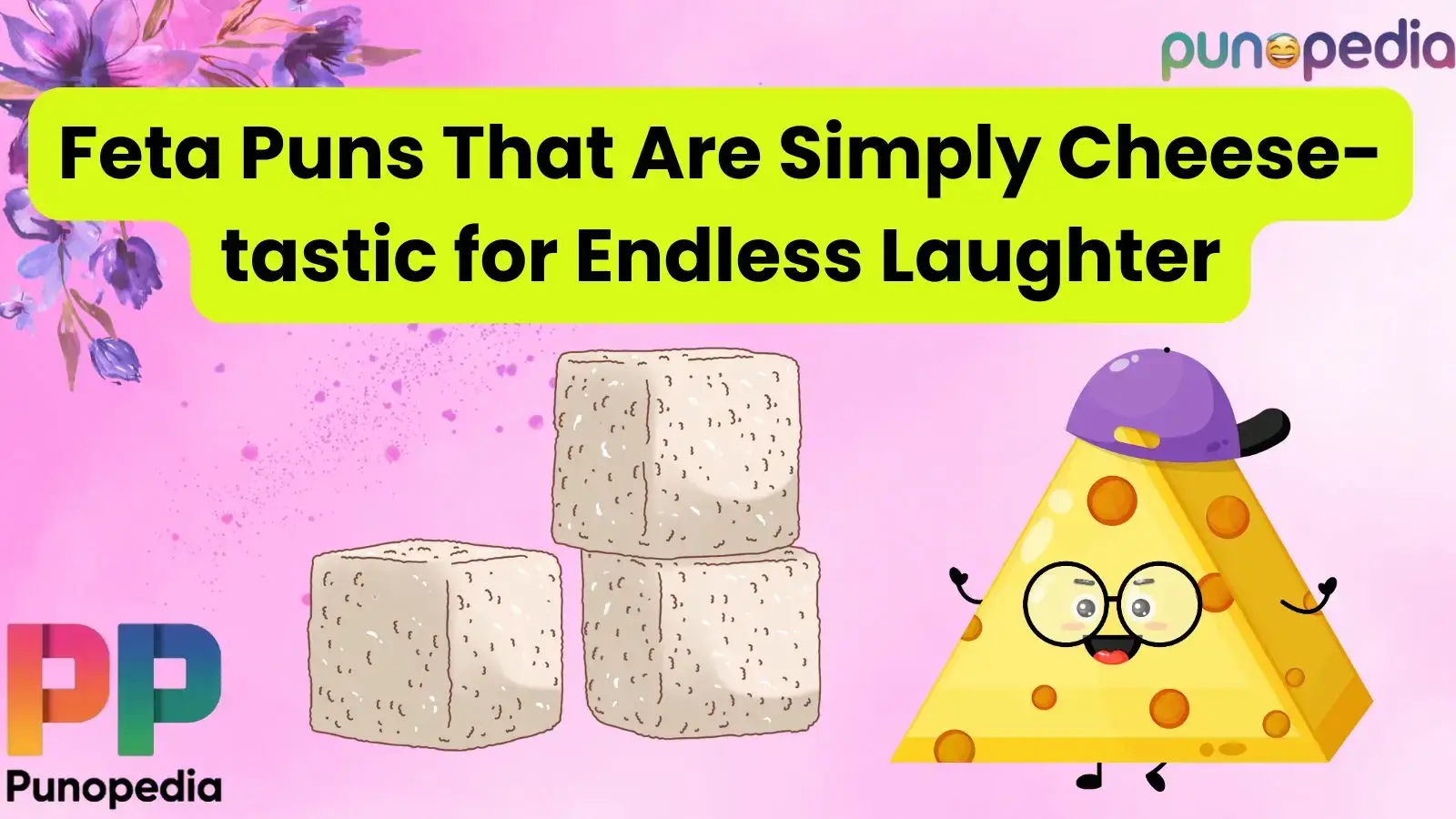 Feta Puns That Are Simply Cheese-tastic for Endless Laughter