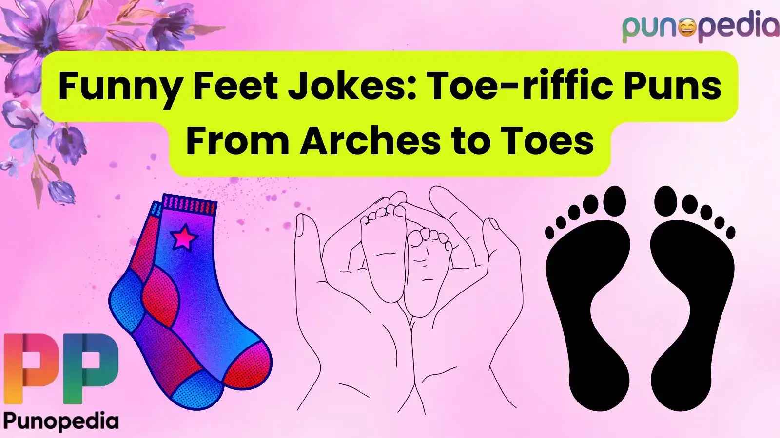 Funny Feet Jokes: Toe-riffic Puns From Arches to Toes