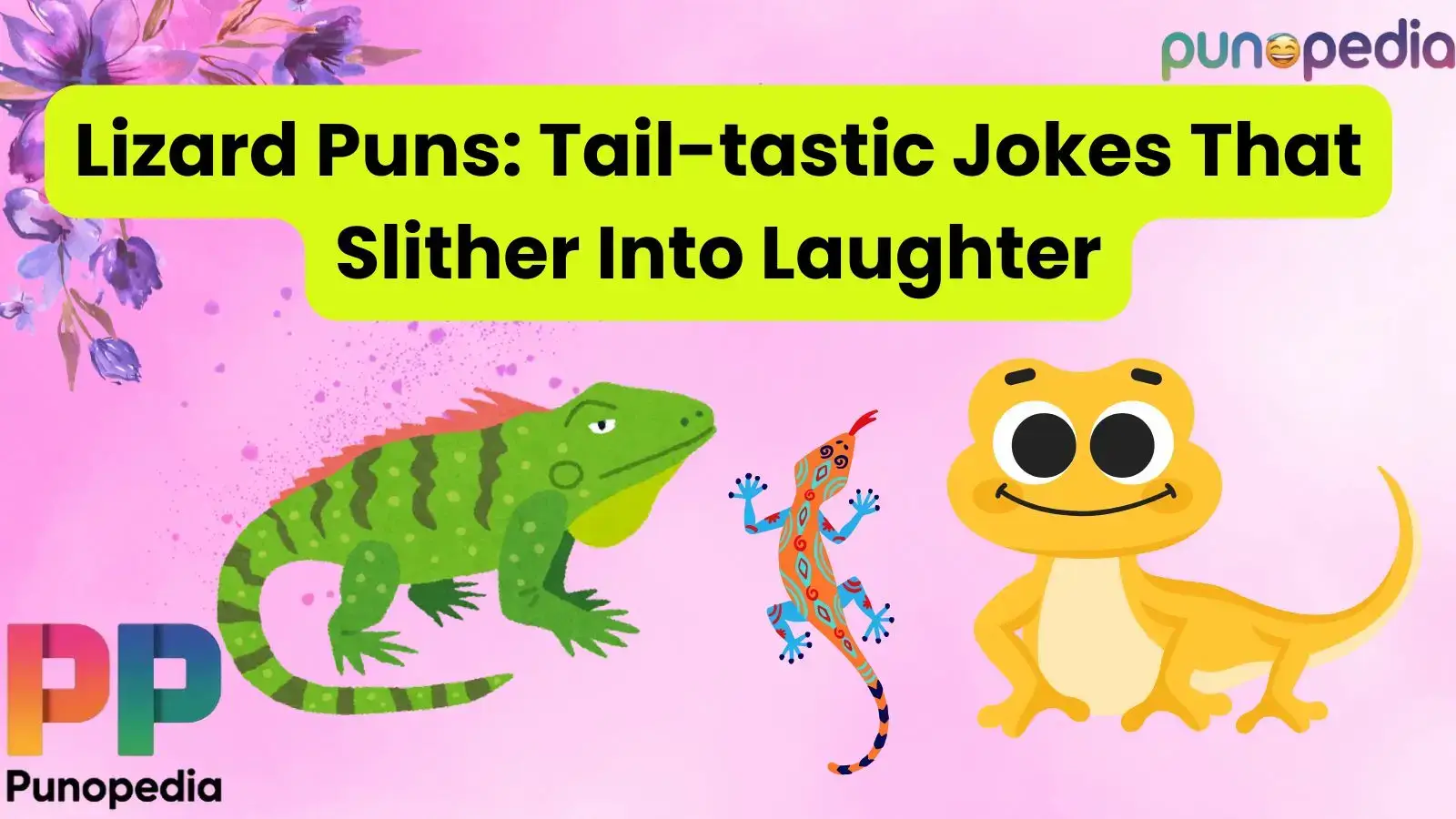Lizard Puns: Tail-tastic Jokes That Slither Into Laughter