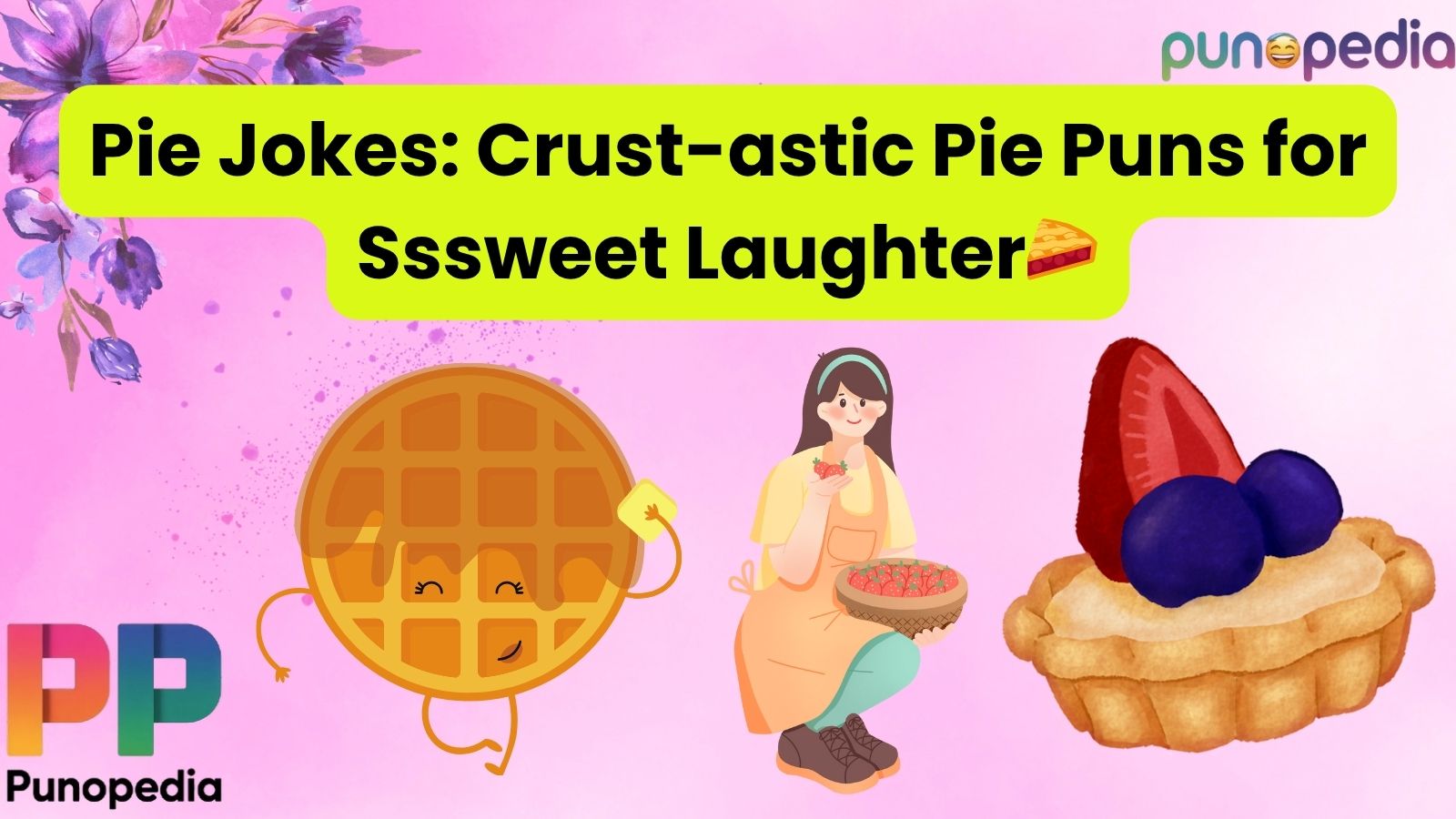 Pie Jokes: Crust-astic Pie Puns for Sssweet Laughter🥧