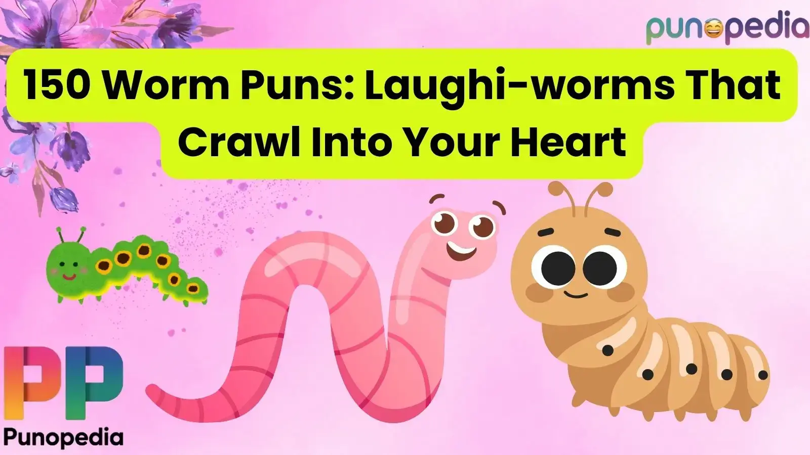 Worm Puns: Laughi-worms That Crawl Into Your Heart