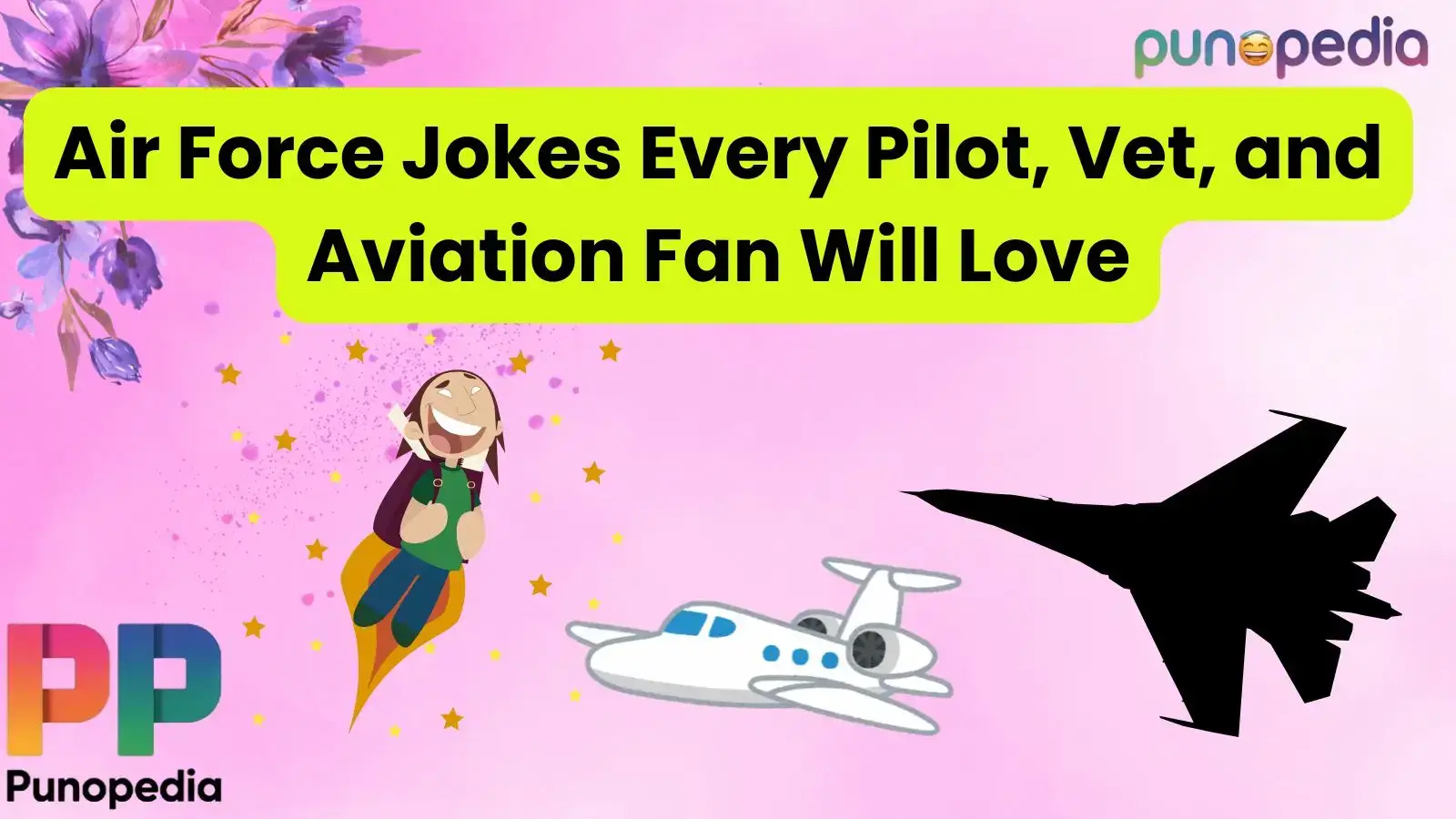 Air Force Jokes Every Pilot, Vet, and Aviation Fan Will Love