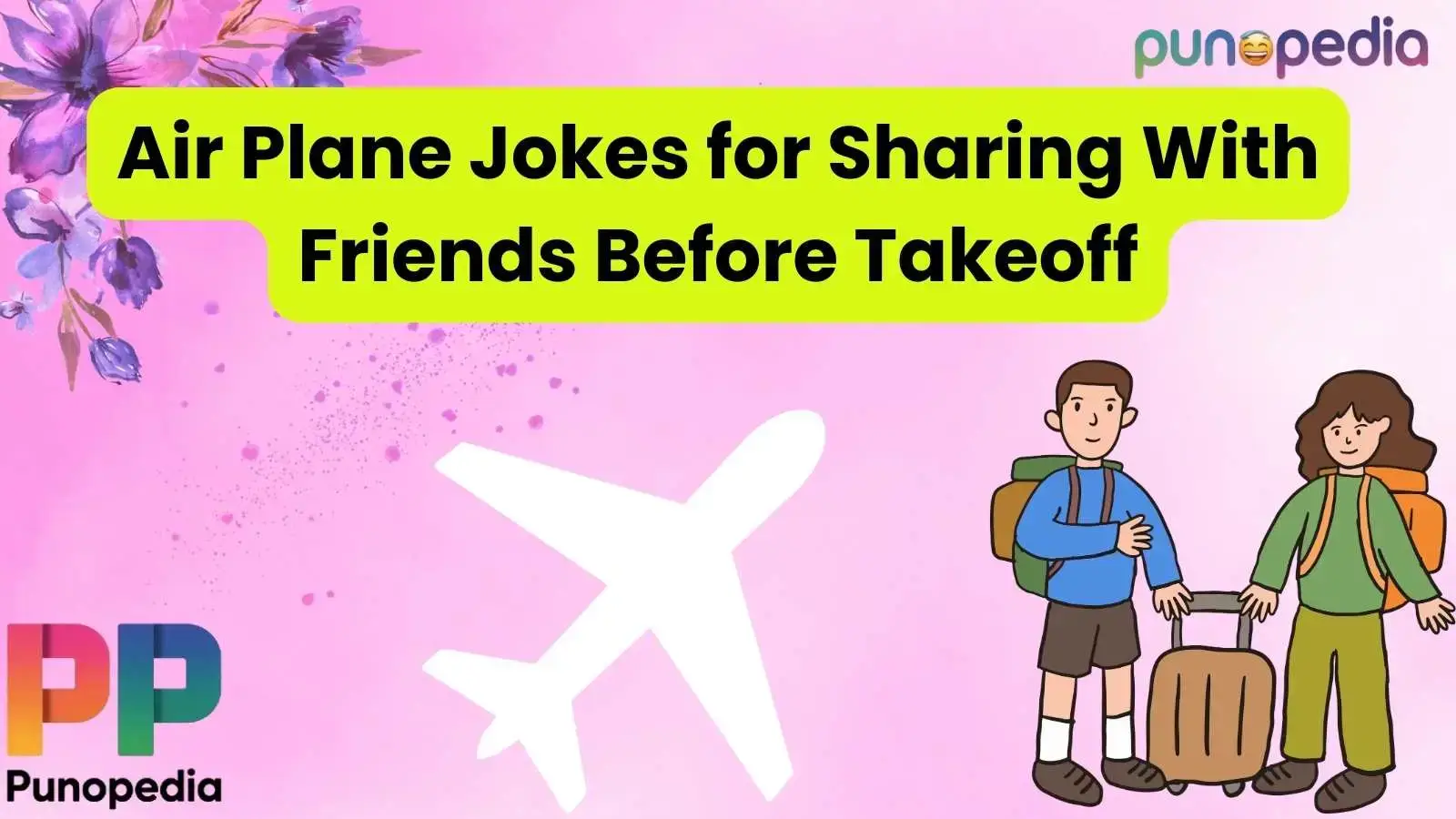 Air Plane Jokes for Sharing With Friends Before Takeoff