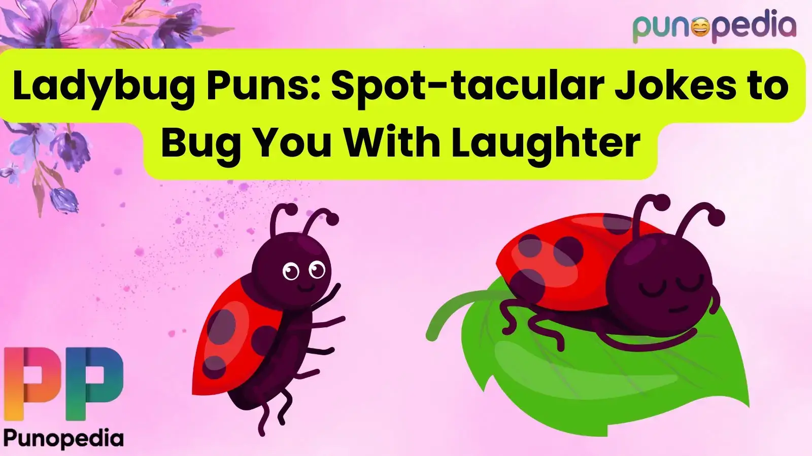 Ladybug Puns: Spot-tacular Jokes to Bug You With Laughter