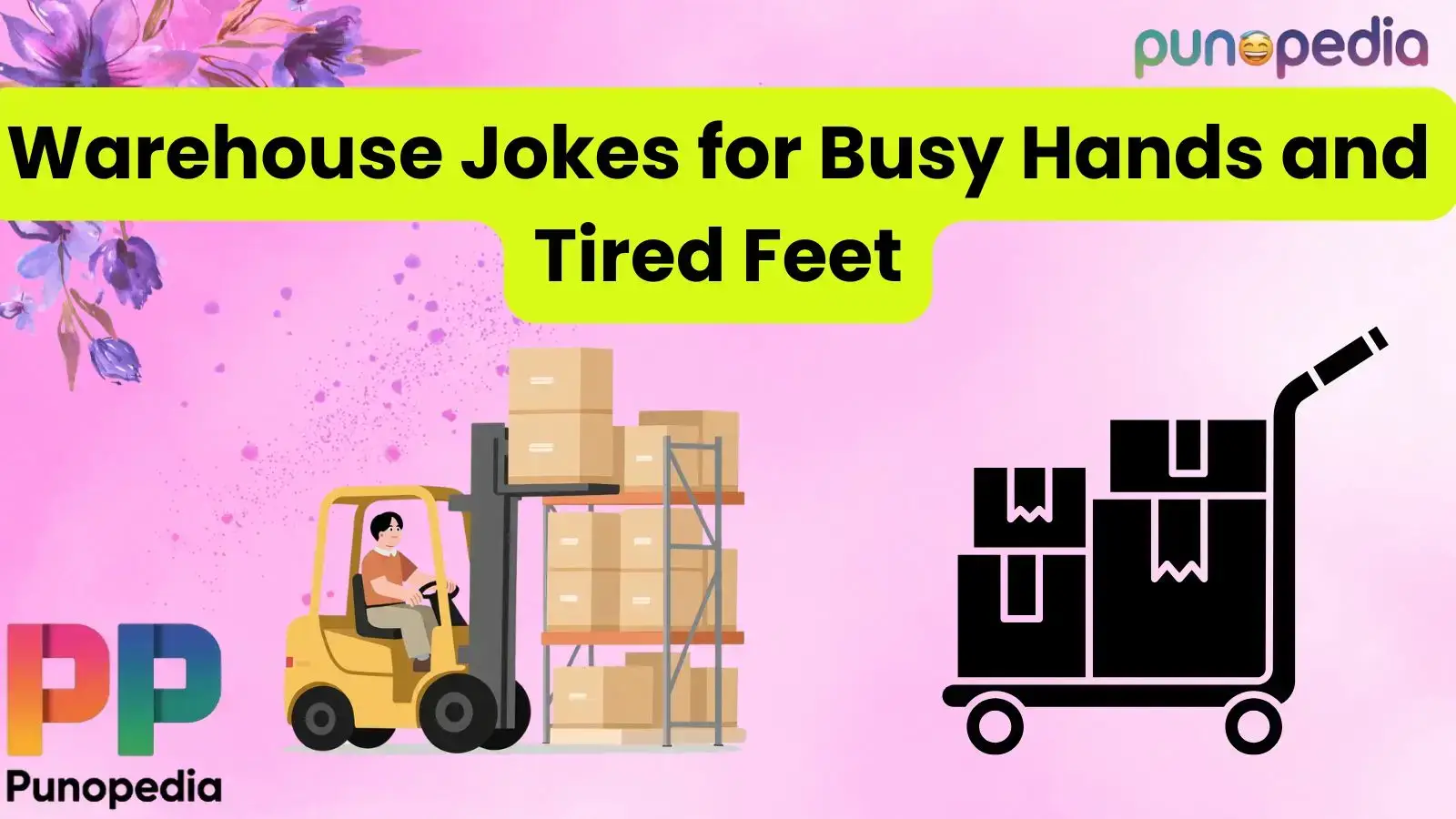 Warehouse Jokes for Busy Hands and Tired Feet